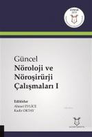 Güncel Nöroloji ve Nöroşirürji Çalışmaları 1