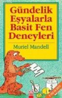 Gündelik Eşyalarla Basit Fen Deneyleri