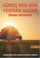 Güneş Her Gün Yeniden Doğar