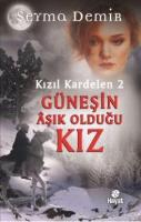 Güneşin Âşık Olduğu Kız (Ciltli)