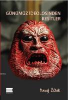 Günümüz İdeolojisinden Kesitler