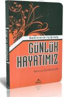 Hadislerin Işığında Günlük Hayatımız