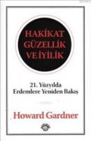 Hakikat Güzellik Ve İyilik