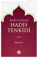 Hanefî Usûlünde Hadis Tenkidi