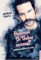 Hanfendi Bi Bakar mısınız?