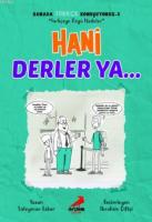 Hani Derler Ya... - Burada Türkçe Konuşuyoruz 5