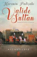 Haremin Padişahı Valide Sultan