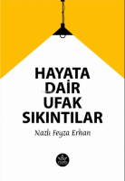 Hayata Dair Ufak Sıkıntılar