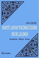 Hayatü'l Hayvan Tercümesi Üzerine Bir Dil Çalışması (İnceleme-Metin-Dizin)