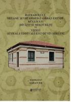 Hayrabolulu Melami Şeyhi Ahmed-i Sarban Efendi Külliyatı ve Vizeli Şeyh Ala'eddin Ali Efendi'nin Şii