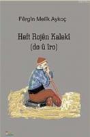 Heft Rojen Kaleki (do û îro)