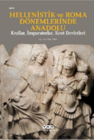 Hellenistik ve Roma Dönemlerinde Anadolu