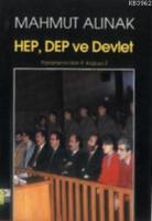 Hep, Dep ve Devlet