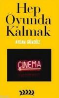 Hep Oyunda Kalmak