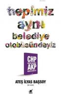 Hepimiz Aynı Belediye Otobüsündeyiz