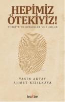 Hepimiz Ötekiyiz