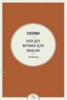 Her Şey Bitmek İçin Başlar