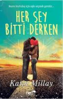 Her Şey Bitti Derken