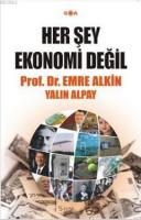 Her Şey Ekonomi Değil