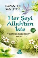 Her Şeyi Allah'tan İste