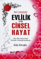 Her Yönüyle Evlilik ve Cinsel Hayat