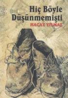 Hiç Böyle Düşünmemişti