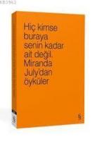 Hiç Kimse Buraya Senin Kadar Ait Değil. (4 Farklı Renk ile)
