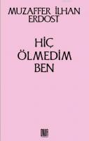 Hiç Ölmedim Ben