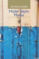 Hiçbir Şeyin Mavisi