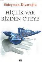 Hiçlik Var Bizden Öteye