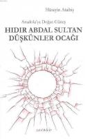 Hıdır Abdal Sultan Düşkünler Ocağı