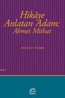 Hikaye Anlatan Adam: Ahmet Mithat