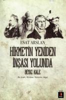 Hikmetin Yeniden İnşası Yolunda Beyaz Kale