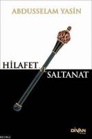 Hilafet ve Saltanat