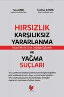 Hırsızlık Suçları : Karşılıksız Yararlanma ve Yağma Kaçak Elektrik, Su ve Daoğalgaz Kullanımı