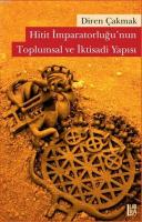 Hitit İmparatorluğu'nun Toplumsal ve İktisadi Yapısı