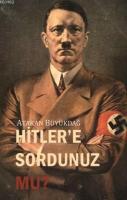 Hitler'e Sordunuz Mu?