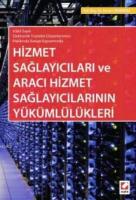 Hizmet Sağlayıcıları ve Aracı Hizmet Sağlayıcılarının Yükümlülükleri