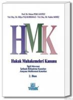 HMK - Hukuk Muhakemeleri Kanunu ve İlgili Mevzuat