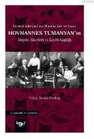 Hovhannes Tumanyan'ın Hayatı, Eserleri ve Edebi Kişiliği