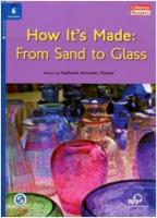 How It's Made: From Sand to Glass + Downloadable Audio B1
