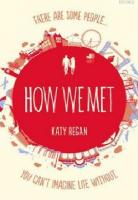 How We Met