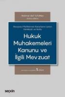 Hukuk Muhakemeleri Kanunu ve İlgili Mevzuat