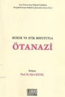 Hukuk ve Etik Boyutuyla Ötanazi