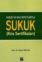 Hukuki ve Mali boyutlarıyla Sukuk (Kira Sertifikaları)