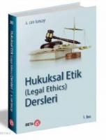 Hukuksal Etik (Legal Ethics) Dersleri