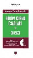 Hüküm Kurma Esasları ve Gerekçe