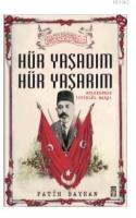 Hür Yaşadım Hür Yaşarım