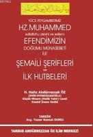 Hz. Muhammed (S.A.V) Efendimizin Doğumu Münasebeti ile Şemaili Şerifleri ve İlk Hutbeleri