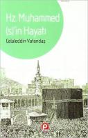 Hz. Muhammed(s)'in Hayatı